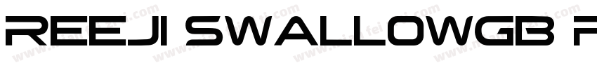 REEJI SwallowGB Flash Thin字体转换